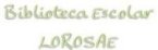 Biblioteca Escolar Lorosae